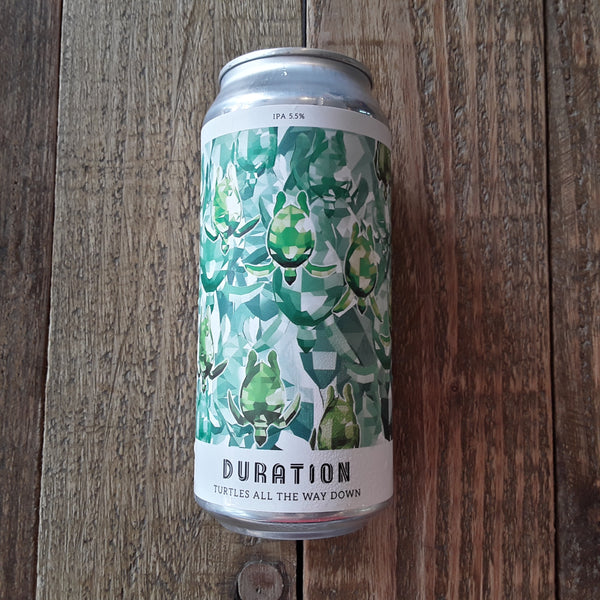 Duration | Turtles all the Way Down | IPA