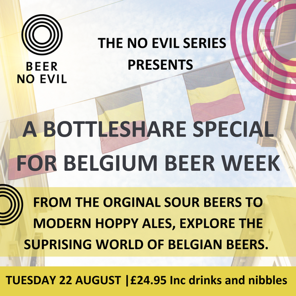Bottleshare Club Belgium Beer Week Special |  22 August 2023 | 7:30pm