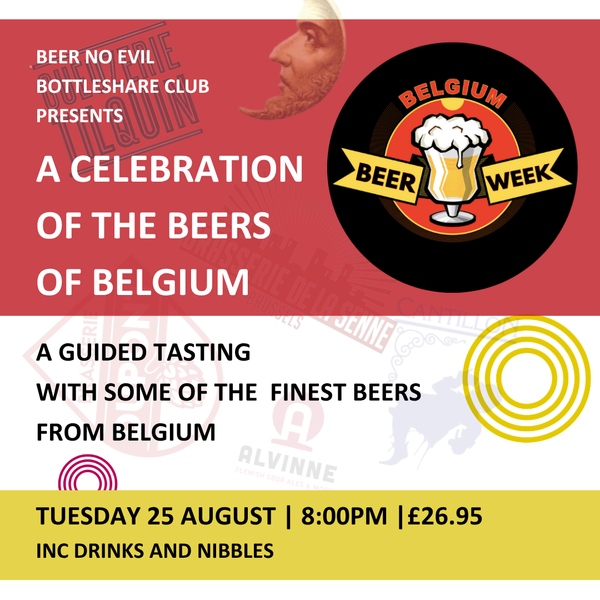 Bottleshare Club Belgium Beer Week Special Tasting |  Tues 25 August 2026 | 8:00pm