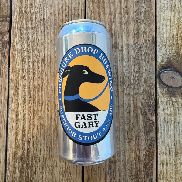 Pressure Drop | Fast Gary | Stout
