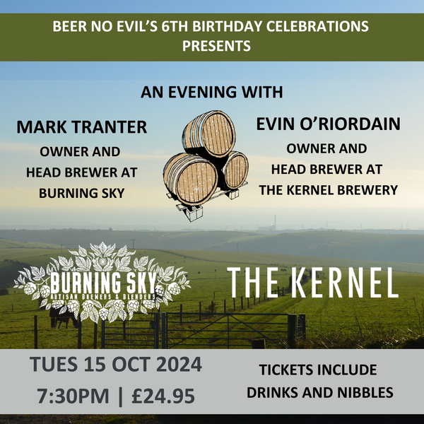 An Evening with Burning Sky and The Kernel | Beer No Evil 6th Birthday | Tues 15 Oct 2024 | 7:30pm