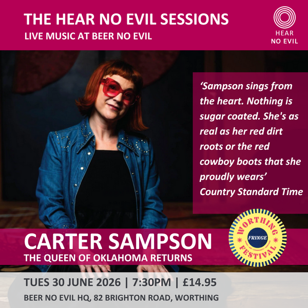 The Hear No Evil Sessions: Carter Sampson | Tues 30 June 2026 | 7:30 - 9.30PM