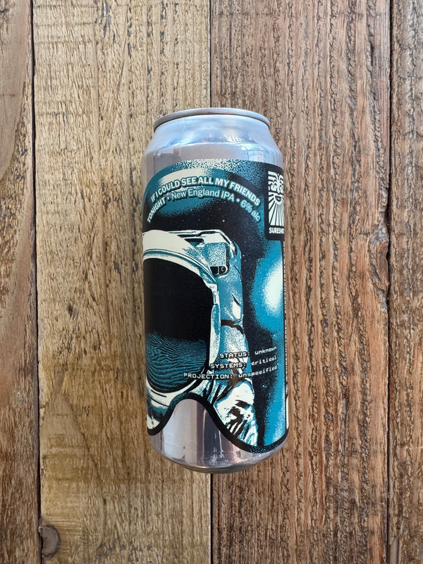 Sureshot Brewing x Neighbourhood Brew Co | If I Could See All My Friends Tonight | IPA