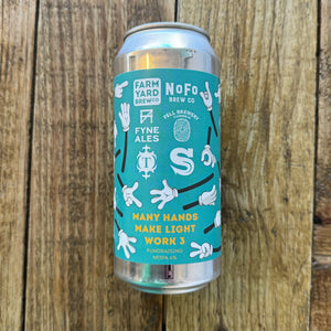 Farm Yard Brew Co Many Hands Make Light Work 3 NEIPA Farm Yard Brew Co Many Hands Make Light Work 3 NEIPA