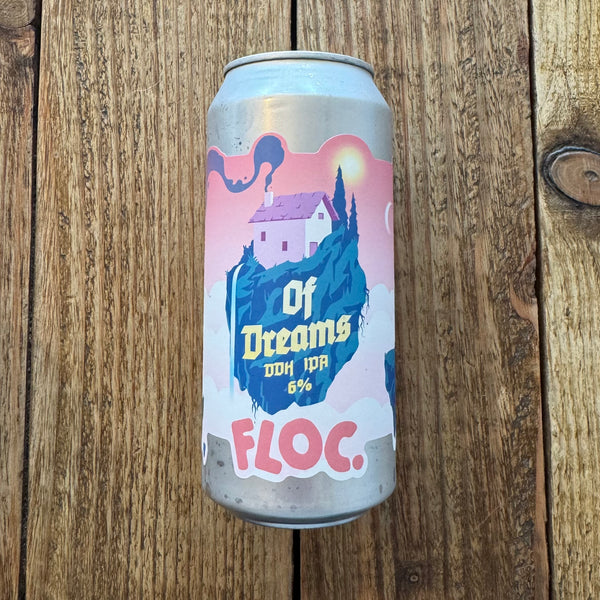 Floc. | Of Dreams | DDH IPA