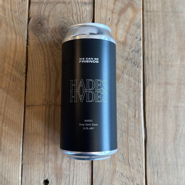 We Can Be Friends | Hades | Low Alcohol Stout