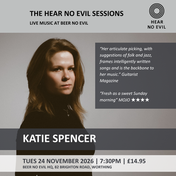 The Hear No Evil Sessions: Katie Spencer | Tues 24 November 2026 | 7:30 - 9.30PM