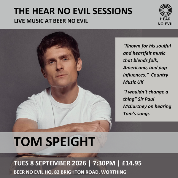 The Hear No Evil Sessions: Tom Speight | Tues 8 September 2026 | 7.30PM