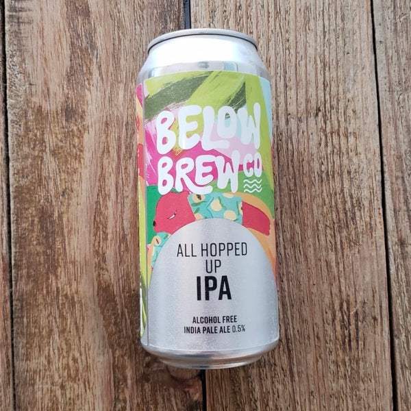 Below Brew | All Hopped Up | Low Alcohol